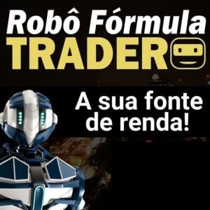 Robo-Formula-Trader-1 INVESTINDO DINHEIRO
