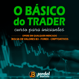 O Básico do Trader - Curso para investir INVESTINDO DINHEIRO