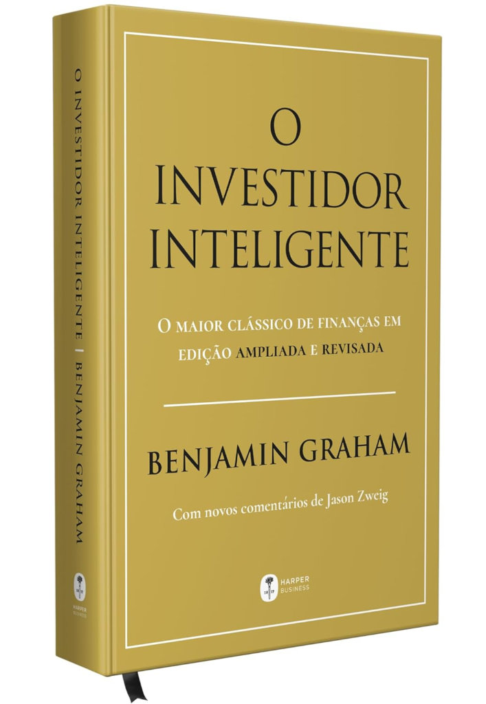 O Investidor Inteligente - Benjamin Graham | Valor & Disciplina INVESTINDO DINHEIRO